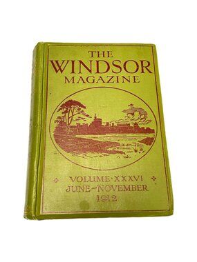 Windsor Omnibus 1912 Magazine Vol XXXVI June to Nov HC Book Illustrated